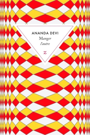 Manger l'autre - Ananda Devi