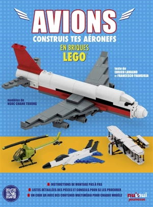 Avions : construis tes aéronefs en briques Lego - Enrico Lavagno