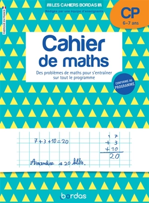 Cahier de maths CP, 6-7 ans : des problèmes de maths pour s'entraîner sur tout le programme - Alain Charles