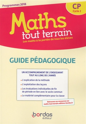 Maths tout terrain CP, cycle 2 : guide pédagogique : programmes 2018 - Xavier Amouyal