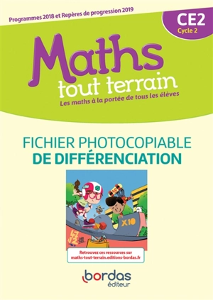 Maths tout terrain CE2, cycle 2 : fichier photocopiable de différenciation : programmes 2018 et repères de progression 2019 - Danielle Louzoun