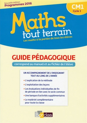 Maths tout terrain CM1, cycle 3 : guide pédagogique correspondant au manuel et au fichier de l'élève : programmes 2016 - Xavier Amouyal