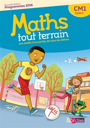 Maths tout terrain CM1, cycle 3 : programmes 2016 - Xavier Amouyal