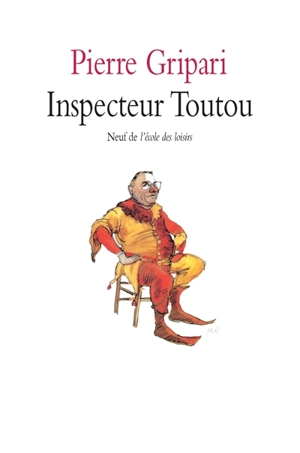Inspecteur Toutou : pièce en un acte pour enfants. Crac ! Dans le sac ! : pièces pour marionnettes - Pierre Gripari