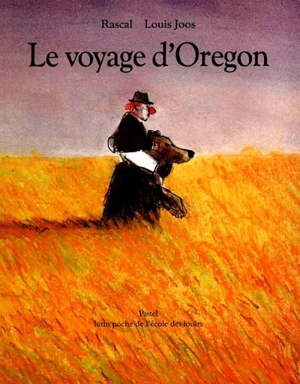 Le voyage d'Oregon - Rascal