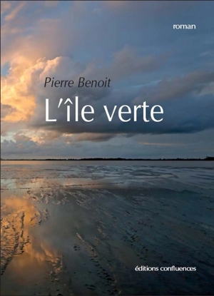 L'île verte - Pierre Benoit