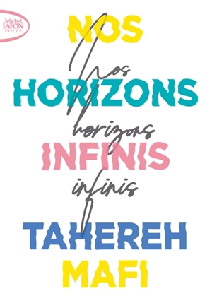 Nos horizons infinis - Tahereh Mafi