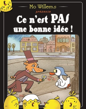 Ce n'est pas une bonne idée ! - Mo Willems