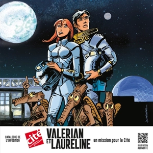 Valérian et Laureline en mission pour la Cité