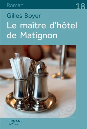 Le maître d'hôtel de Matignon - Gilles Boyer