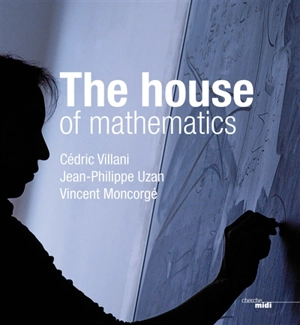 The house of mathematics - Cédric Villani