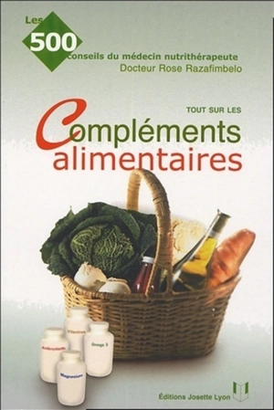 Tout sur les compléments alimentaires - Rose Razafimbelo