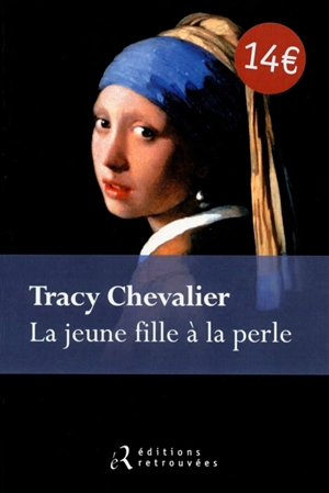 La jeune fille à la perle - Tracy Chevalier