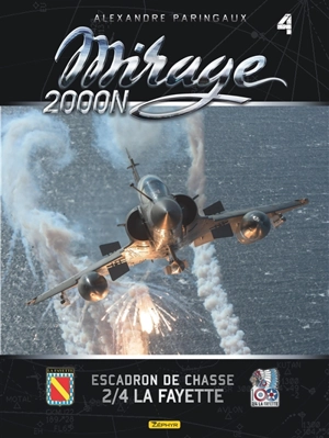 Mirage 2000N : escadron de chasse 2-4 La Fayette - Frédéric Lert