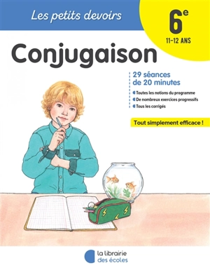 Conjugaison 6e, 11-12 ans : 29 séances de 20 minutes - Brigitte Guigui