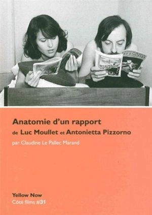 Anatomie d'un rapport de Luc Moullet et Antonietta Pizzorno : du bon usage cinématographique du MLF et du porno - Claudine Le Pallec Marand