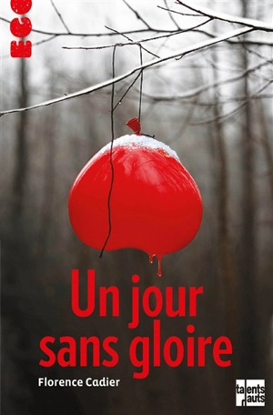 Un jour sans gloire - Florence Cadier