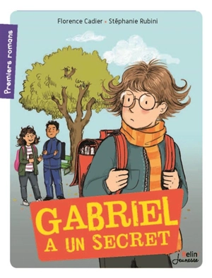 Gabriel a un secret - Florence Cadier