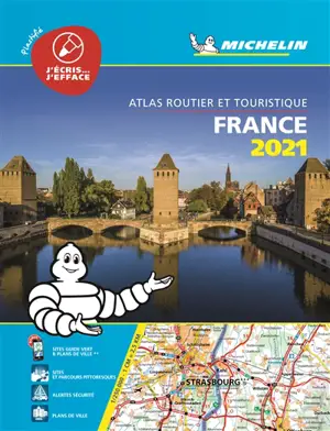 France 2021 : atlas routier et touristique : plastifié - Manufacture française des pneumatiques Michelin