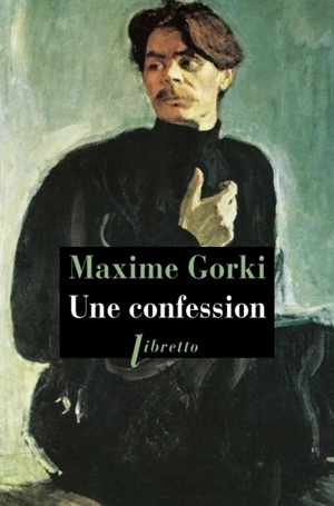 Une confession - Maxime Gorki