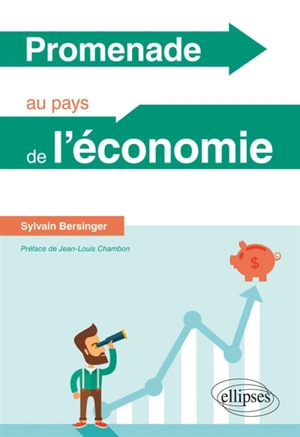 Promenade au pays de l'économie - Sylvain Bersinger