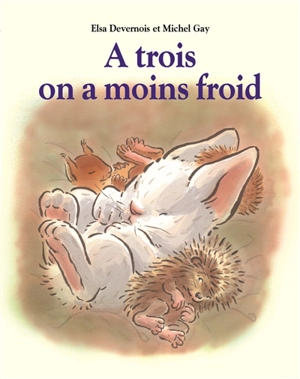 A trois on a moins froid - Elsa Devernois