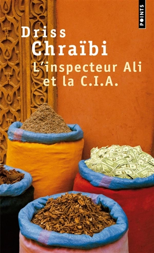 L'inspecteur Ali et la CIA - Driss Chraïbi