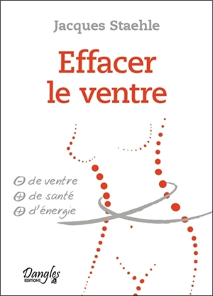 Effacer le ventre - Jacques Staehle