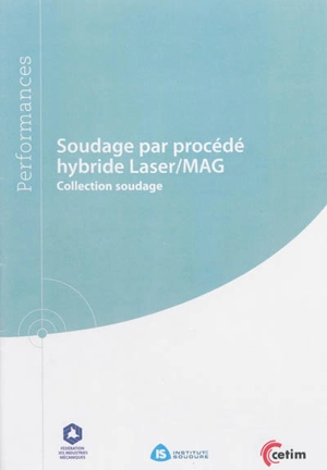 Soudage par procédé hybride laser-MAG - Institut de soudure (Paris)