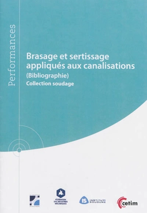 Brasage et sertissage appliqués aux canalisations : bibliographie - Centre technique des industries mécaniques (France)