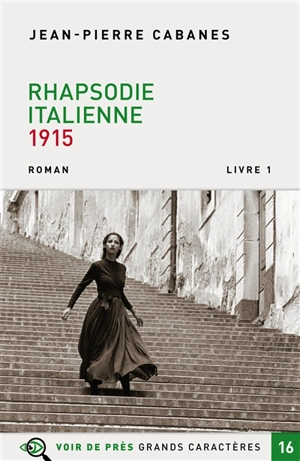 Rhapsodie italienne : 1915 - Jean-Pierre Cabanes