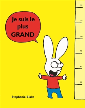 Je suis le plus grand - Stephanie Blake