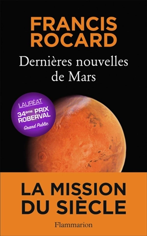 Dernières nouvelles de Mars - Francis Rocard