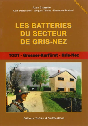 Les batteries du secteur de Gris-Nez - Alain Chazette