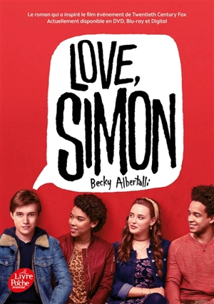 Love, Simon : moi, Simon, Homo sapiens - Becky Albertalli