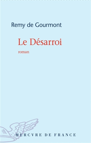 Le désarroi - Remy de Gourmont