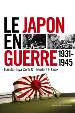 Le Japon en guerre : 1931-1945 - Haruko Taya Cook
