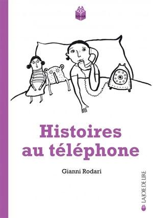 Histoires au téléphone - Gianni Rodari