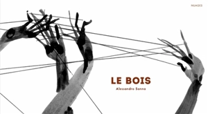 Le bois - Alessandro Sanna