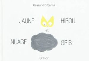 Jaune hibou et nuage gris - Alessandro Sanna