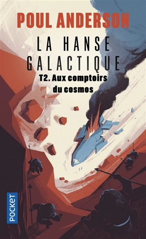 La hanse galactique. Vol. 2. Aux comptoirs du cosmos - Poul Anderson