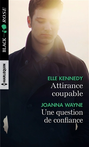 Attirance coupable. Une question de confiance - Elle Kennedy