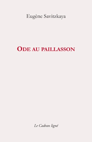 Ode au paillasson - Eugène Savitzkaya