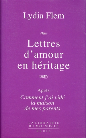 Lettres d'amour en héritage - Lydia Flem