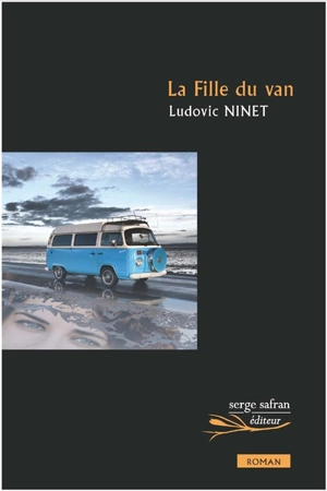 La fille du van - Ludovic Ninet