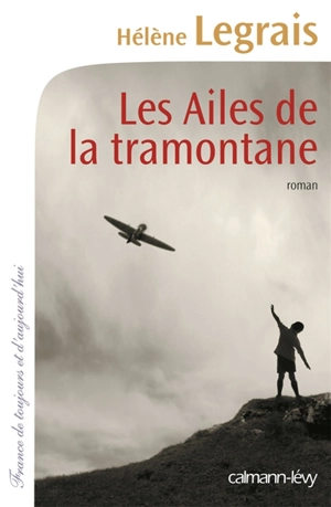 Les ailes de la tramontane - Hélène Legrais