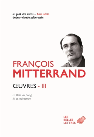 Oeuvres. Vol. 3 - François Mitterrand