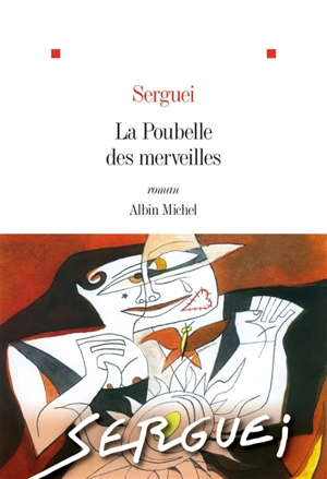 La poubelle des merveilles - Serguei