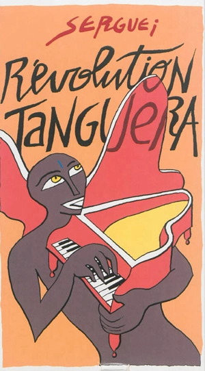 Révolution tanguera - Serguei