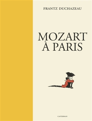 Mozart à Paris - Frantz Duchazeau